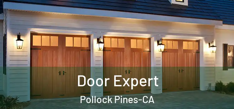  Door Expert Pollock Pines-CA